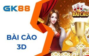 Bài cào 3D tại game bài GK88