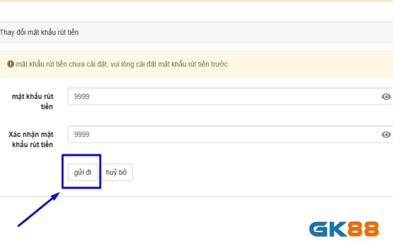 Thay đổi mật khẩu rút tiền GK88