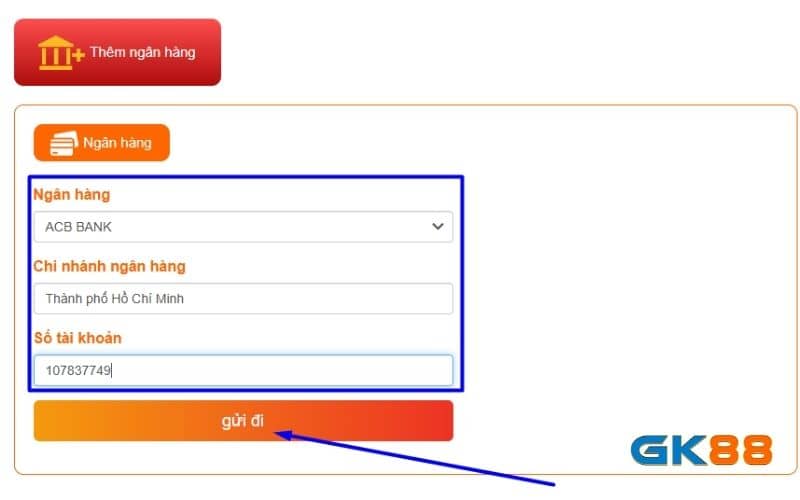 Thêm ngân hàng vào tài khoản GK88