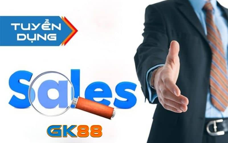 Tuyển dụng nhân viên sale tại GK88